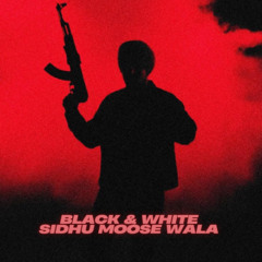 Black & White (ReProd.) - Sidhu Moose Wala (Mixes By JSD)