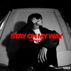 STAY ON MY WAY (Prod.By SEMGO)