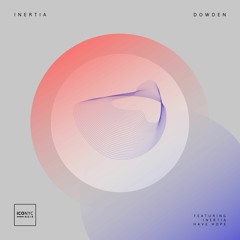 | PREMERE: Dowden - Have Hope  (Original Mix) [ICONYC NOIR] |