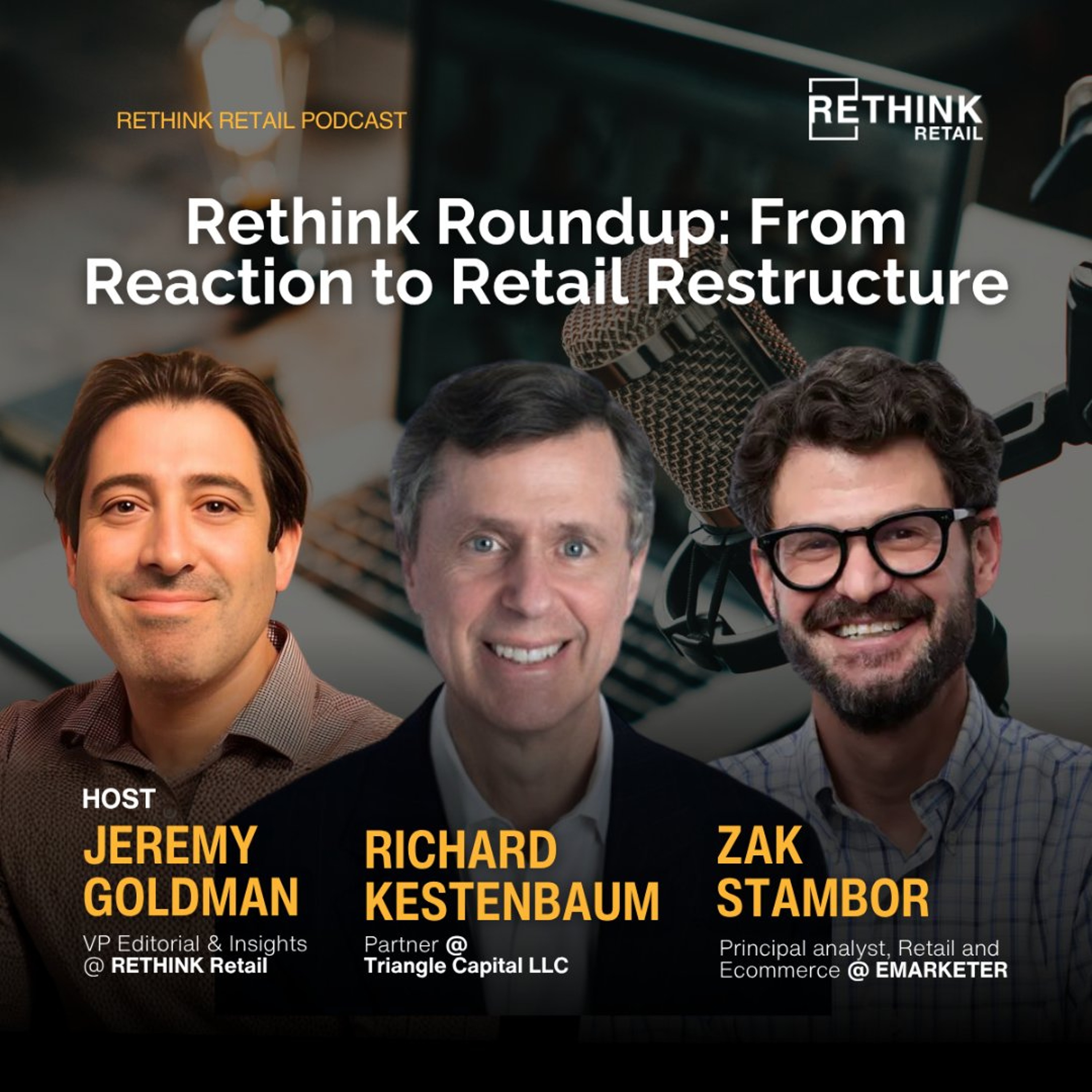 Rethink Roundup: From Reaction to Retail Restructure episode artwork