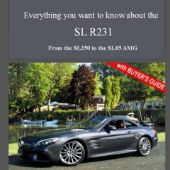 ( z4W ) MERCEDES-BENZ, The modern SL cars, The R231: From the SL350 to the SL65 AMG by  Bernd S. Koe
