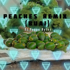 Peaches Remix (Buai) ft Poggy Rytes
