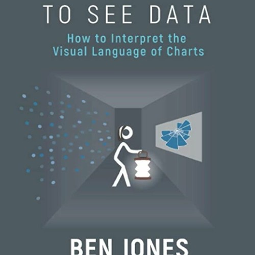 ➢EPUB Learning to See Data: How to Interpret the Visual Language of Charts (The Data Literacy Serie