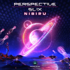 Perspective & Slix - Nibiru  | Releasing 10th June 2022