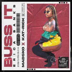 Erica Banks - Buss It (Madsko x Kat-Rick Remix) [TikTok] || BUY = FREE DL