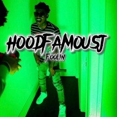 Hoodfamousj - Foolin