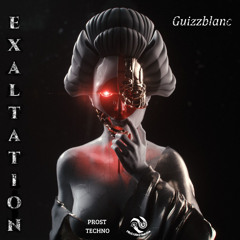 Guizzblanc - Exaltation [FREE DL]