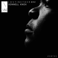 Lost In Ether | Podcast #192 | Donnell Knox