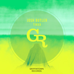 Premiere: Josh Butler - Tikka [Griffintown Records]