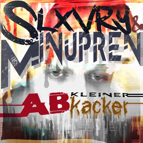 Minupren & Slxvry - Kleiner Abkacker