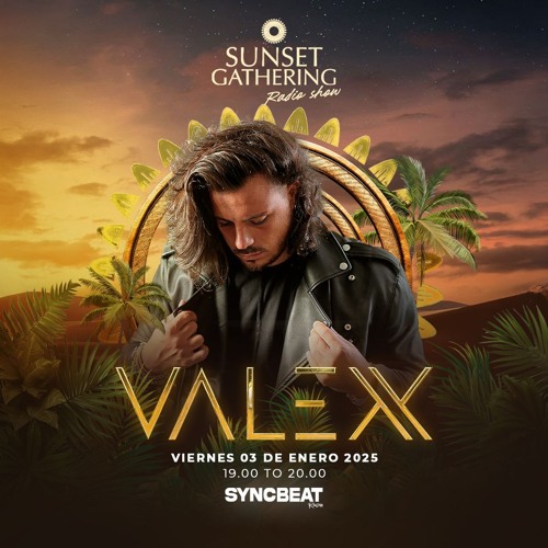 Radio Show / Sunset Gathering by ‪Valexx / Syncbeat