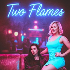 Two Flames (We Burn Together)