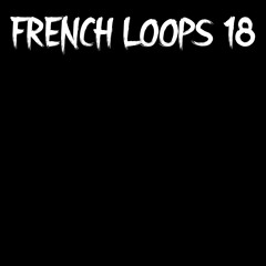 French.Loops. 18.B