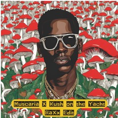 YOUNG DOLPH & OF THE TREES - Kush on the Yacht X Muscaria (RaXx  Mashup)