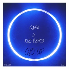 Glo Up - (Beat) - (prod. given X kilo beatz)
