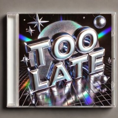 TOO LATE DEMO (prod. Sango)