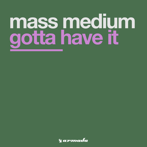 Gotta Have It (Original Mix)