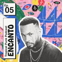 Tropical Punk Podcast | Ep. 05 - ENCANTO