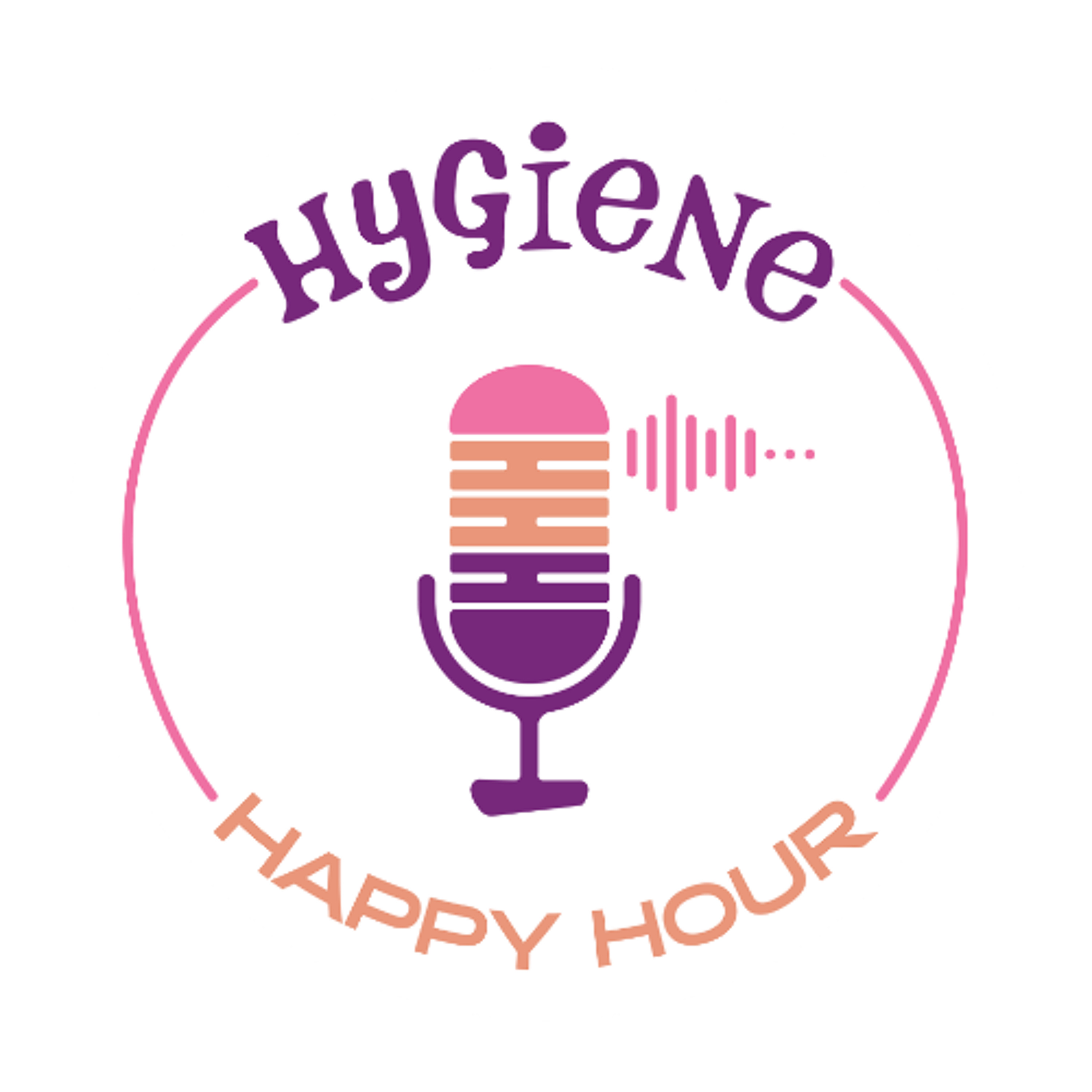 Hygiene Happy Hour with Misty Mattingly and Crystal Springs episode artwork