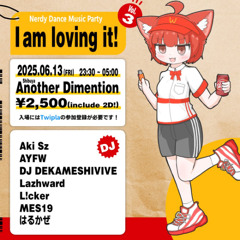 2025/06/13 I am loving it! Vol3 再現mix