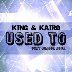 Used To (feat. JunGod Nova)