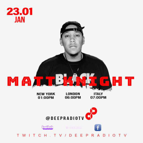 DEEPRADIOTV MATT KNIGHT SET