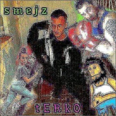 smejz - t E R k O
