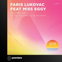 Premiere: Faris Lukovac feat. Miss Eggy - Alone (Leo Del Toro Remix) - Love and Above