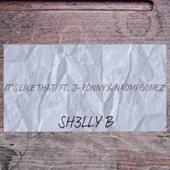 It’s Like That (feat. J-Ronny, Naomi Gomez)