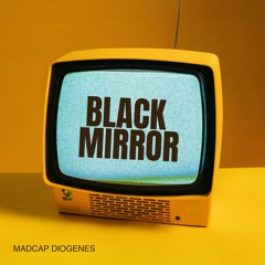 Kaytranada vibes / Black Mirror (Prod by. MADCAP DIOGENES)