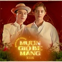 Mượn Gió Bẻ Măng (DinhLong Remix) X2X