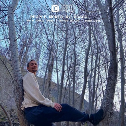 1020Radio: People Mover W/ Ocaso - Sunday april 3