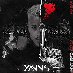 Yanns - Clic Clic Pan Pan (Sandy Dupuy Remix) 140 BPM