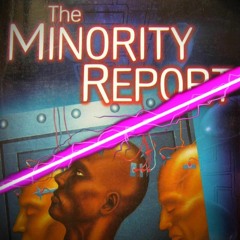 Episode #2 - The Minority Report - Film Vs. Story