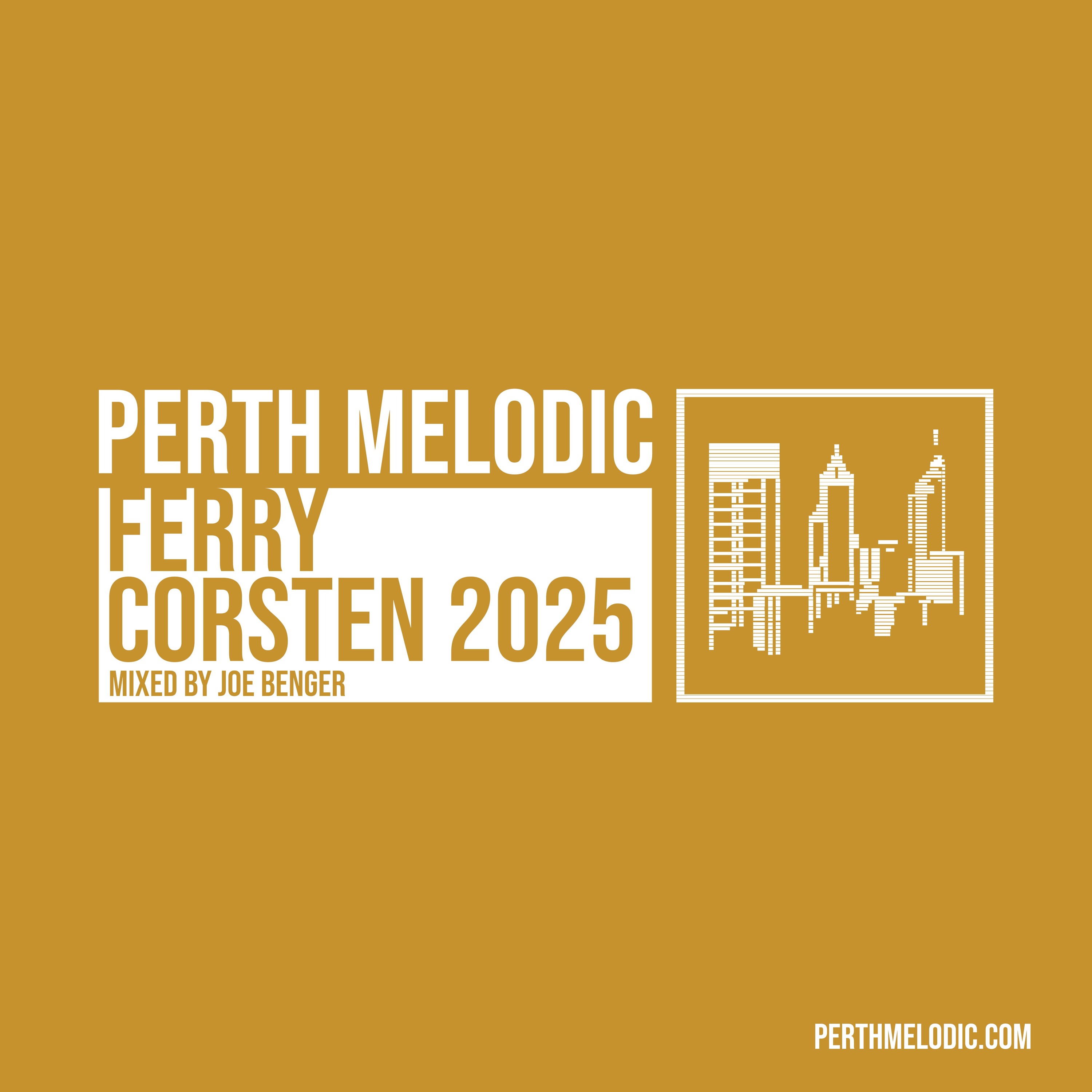 Ferry Corsten 2025 (Mixed by Joe Benger)