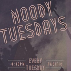 Moody Tuesday 4