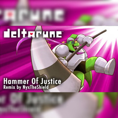 Deltarune - Hammer of Justice [Remix by NyxTheShield]