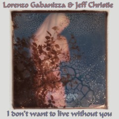 I Don't Want To Live Without You REVISED 03 - 06 - 2023 48k - 24bit - 0-30