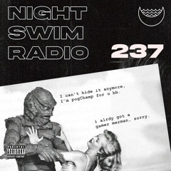Night Swim Radio - Dive 237