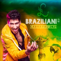Braziliani #5 [Carnaval 2021]