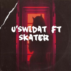 u'swidat ft Skater (prod bdb)