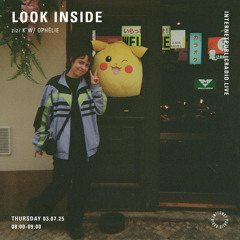 𝙇𝙤𝙤𝙠 𝙄𝙣𝙨𝙞𝙙𝙚 - zizi K invites Ophélie / Internet Public Radio