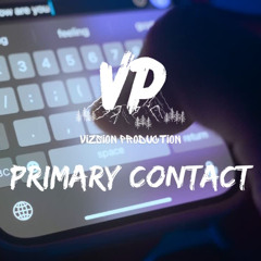 Primary Contact (Rod Wave x Roddy Ricch x Nipsey Hussle Type Beat) Prod. By Vizsion Production