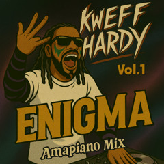 Enigma Vol.1 - Amapiano Mix