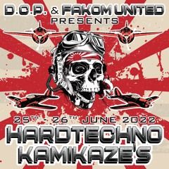 🛩🪂💥 FULL PLAYLIST_HARDTECHNO KAMIKAZE'S By D.C.P. & FAKOM UNITED💥🪂🛩