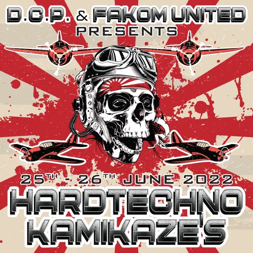 🛩🪂💥 FULL PLAYLIST_HARDTECHNO KAMIKAZE'S By D.C.P. & FAKOM UNITED💥🪂🛩