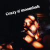 Crazy in Moombah