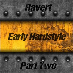 Early Hardstyle (Part 2 of 4)