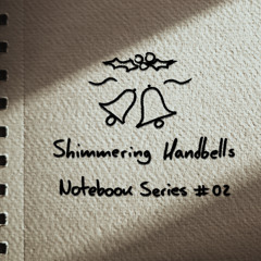 Shimmering Handbells Demo - Found in the Snows
