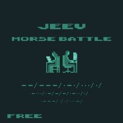 JEEV - MORSE BATTLE (FREE DL)
